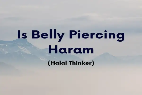 is belly piercing haram