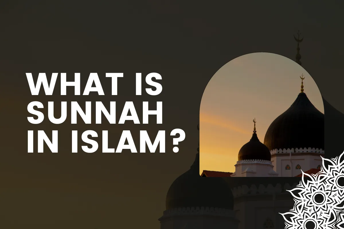 What is Sunnah in Islam